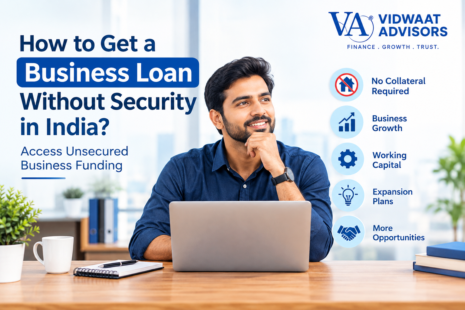Business loan without security in India | Access Unsecured Business Funding | VIDWAAT
