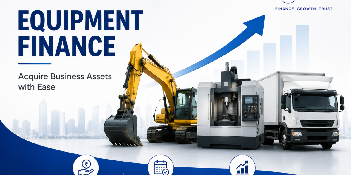 Equipment Finance | A Smart Way to Acquire Business Assets